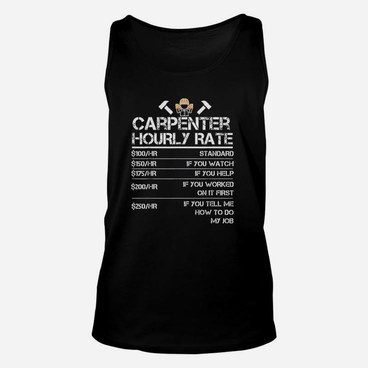 Funny Carpenter Hourly Rate Wood Working Labor Rates Unisex Tank Top