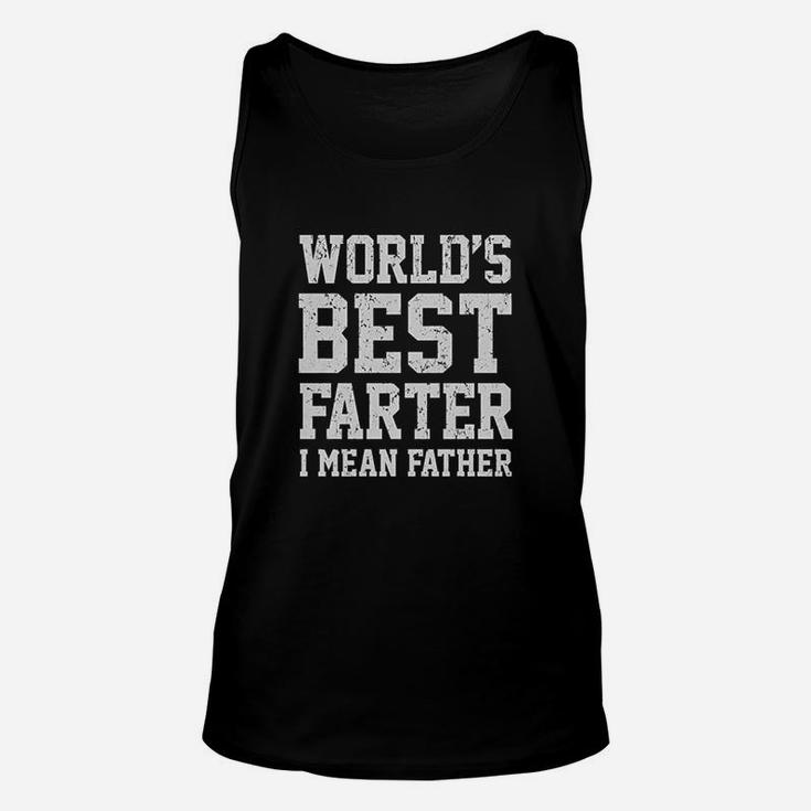 Funny Dads, Worlds Best Farter I Mean Father Unisex Tank Top