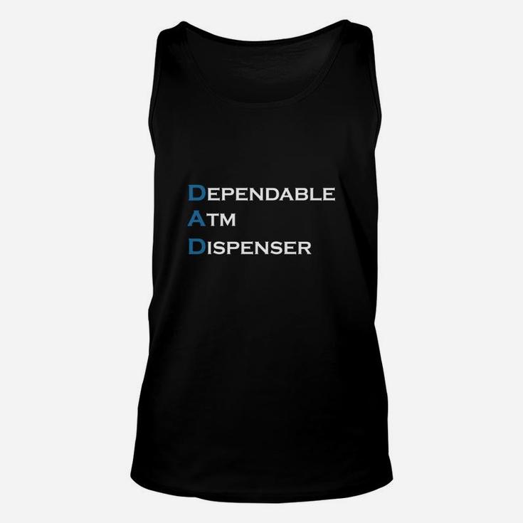 Funny Fathers Day Dad Dependable Atm Dispenser Unisex Tank Top