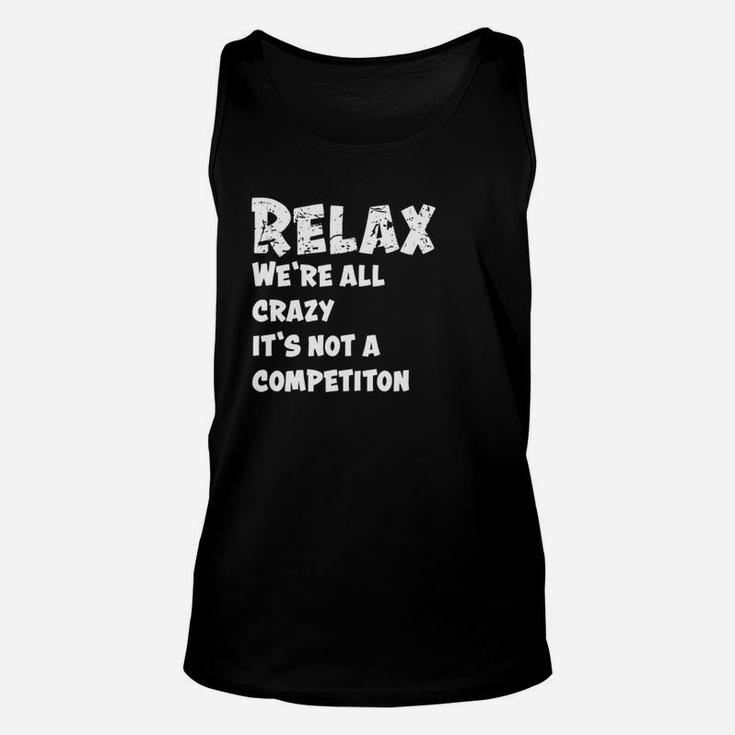 Funny Funny Quote Funny Gift Funny Unisex Tank Top