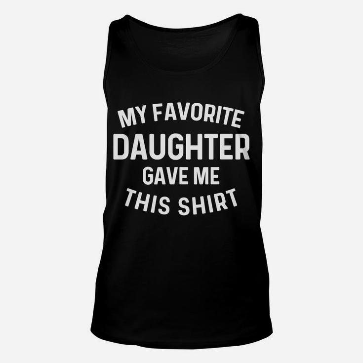 Funny Gift To Dad Mom From Daughter Christmas Birthday Unisex Tank Top