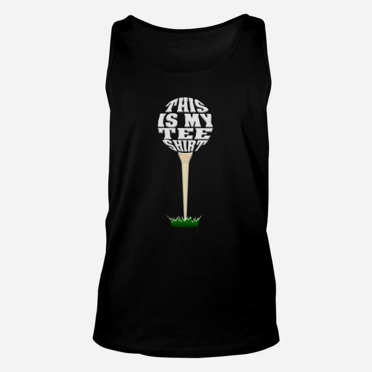 Funny Golf For Men Women Dad Fathers Day Golf Unisex Tank Top