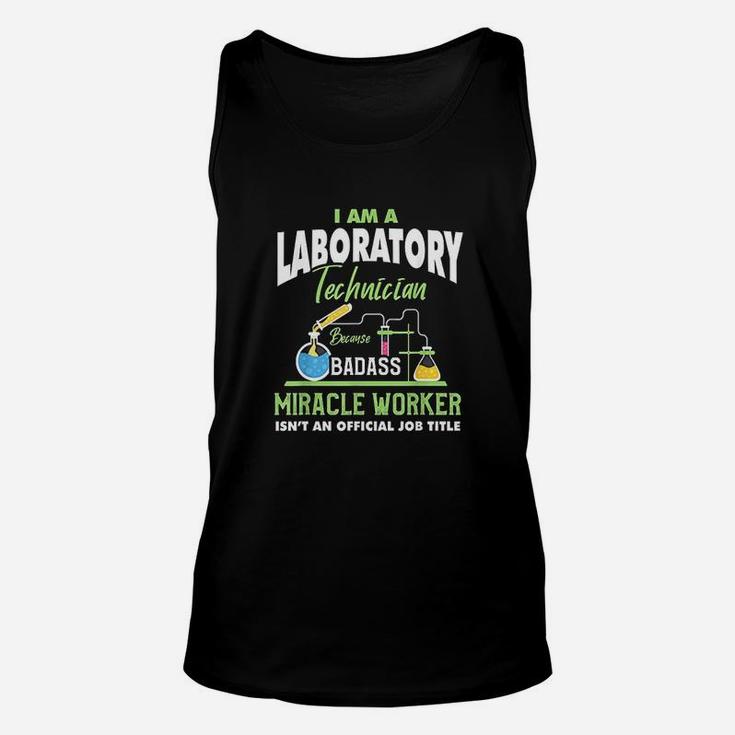 Funny Lab Tech Humor Quote Laboratory Technician Gift Unisex Tank Top