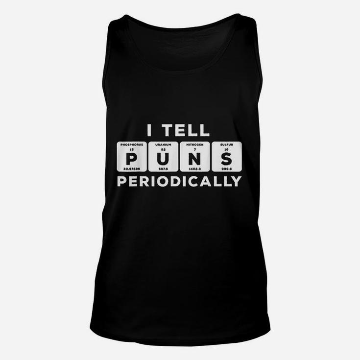 Funny Periodic Table I Tell Puns Periodically Unisex Tank Top