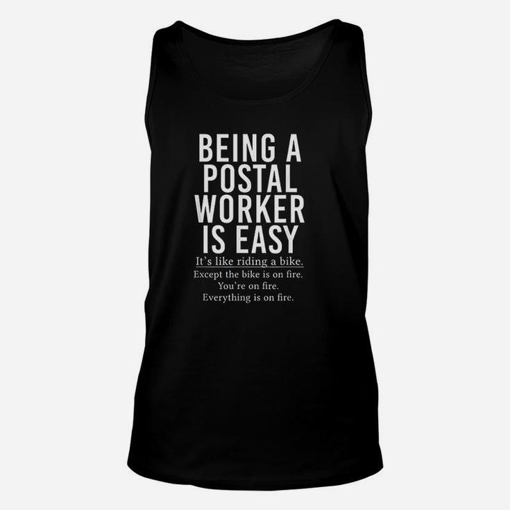 Funny Postal Worker Gift Being A Postal Worker Is Easy Unisex Tank Top