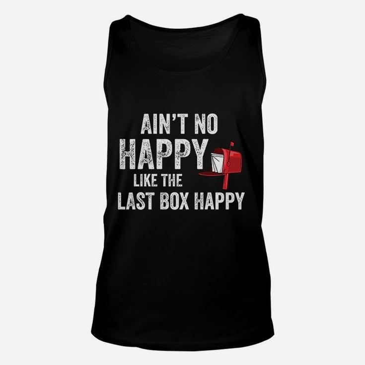 Funny Rural Mail Carrier Aint No Happy Like That Last Box Unisex Tank Top