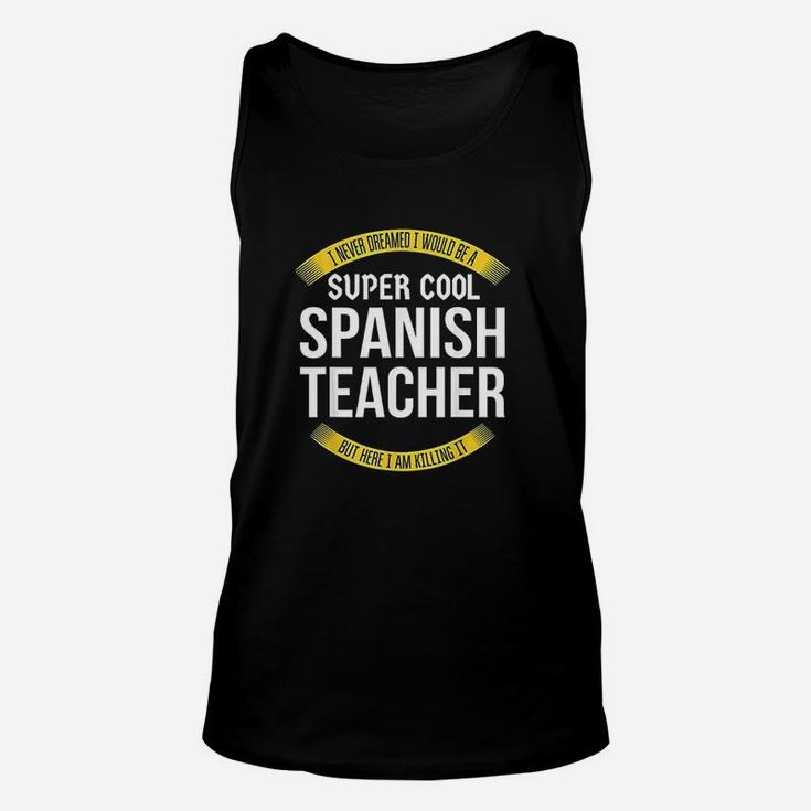 Funny Spanish Teacher Gift Appreciation Unisex Tank Top