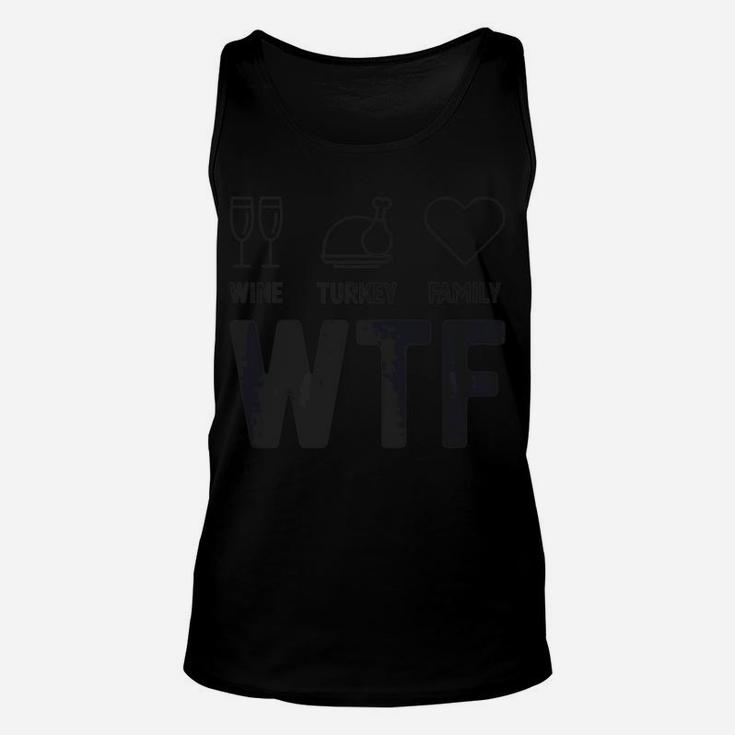 Funny Thanksgiving Gift Holiday Wine Turkey Family Unisex Tank Top