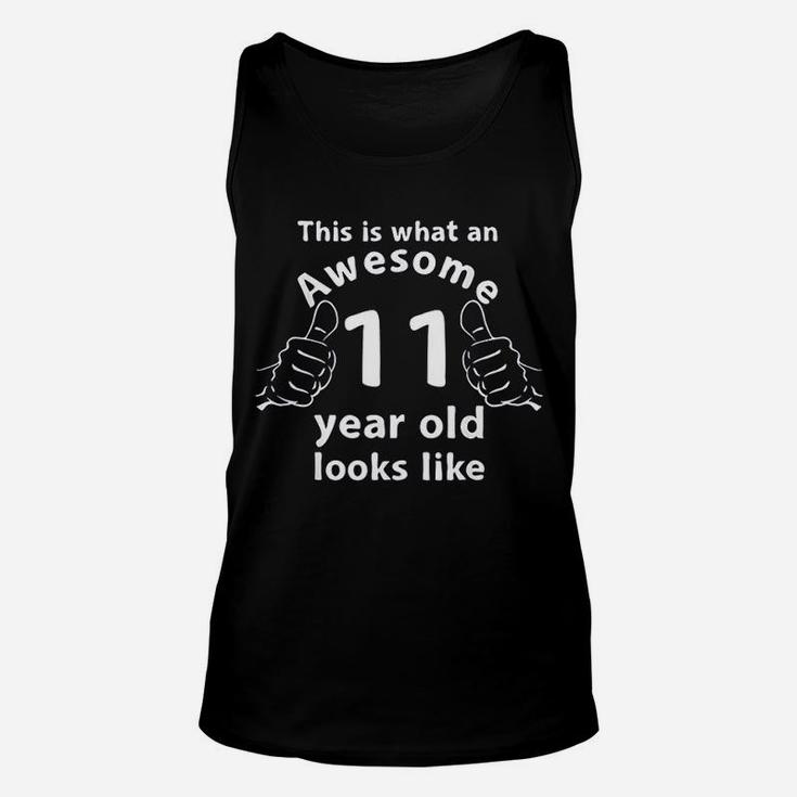 Funny This Is What An Awesome 11 Year Old Looks Like Unisex Tank Top