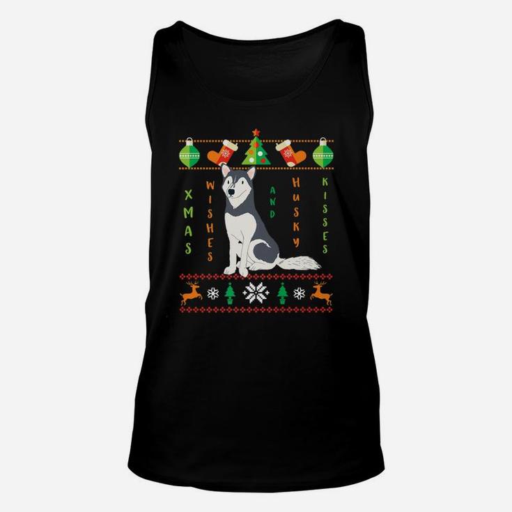 Funny Ugly Sweater Dog Christmas Wishes Husky Kisses Unisex Tank Top