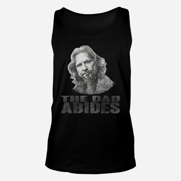 Funny Vintage The Dad Abides T Shirt For Father's Day Gift T-shirt Unisex Tank Top
