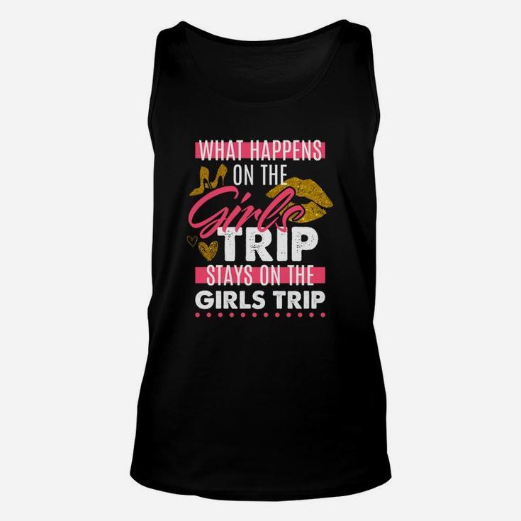 Funny What Happens On The Girls Trip Stays On The Girls Trip Unisex Tank Top