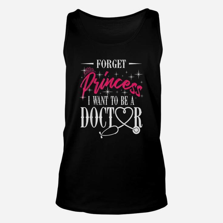 Future Doctor Forget Princess I Want To Be A Doctor Unisex Tank Top