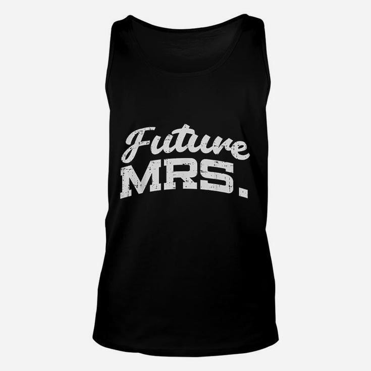 Future Mrs Funny Bride Bachelorette Party Fiancee Gift Unisex Tank Top