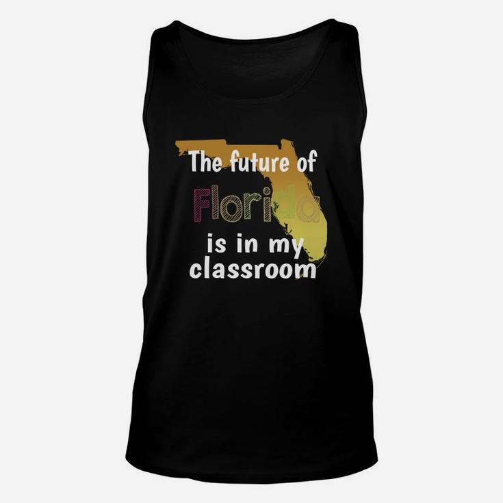 Future Of Florida Is In My Classroom Unisex Tank Top