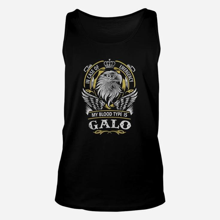 Galo In Case Of Emergency My Blood Type Is Galo -galo T Shirt Galo Hoodie Galo Family Galo Tee Galo Name Galo Lifestyle Galo Shirt Galo Names Unisex Tank Top