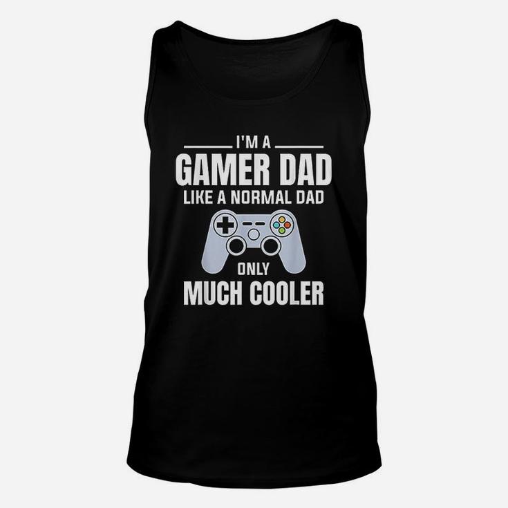 Gamer Dad Like A Normal Dad Video Game Father Unisex Tank Top