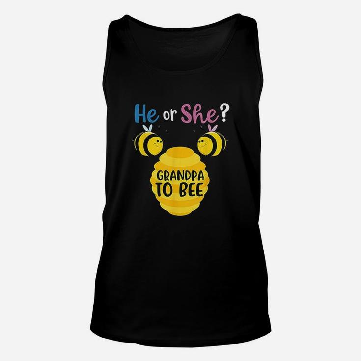 Gender Reveal What Will It Bee He Or She Grandpa To Be Gift Unisex Tank Top
