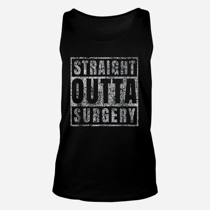 Get Well Soon Gifts Post Surgery Funny Straight Outta Unisex Tank Top