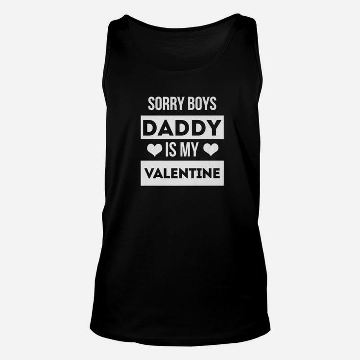 Girls Valentines Day Shirt Sorry Boys Daddy Is My Valentine Unisex Tank Top