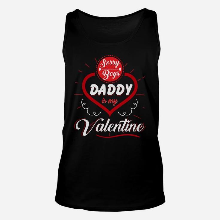 Girls Valentines Day Sorry Boys Daddy Is My Valentine Unisex Tank Top