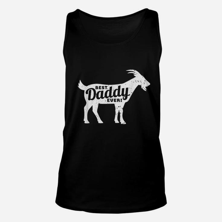 Goat Daddy Dad Farm Lover Fathers Day Gift Unisex Tank Top