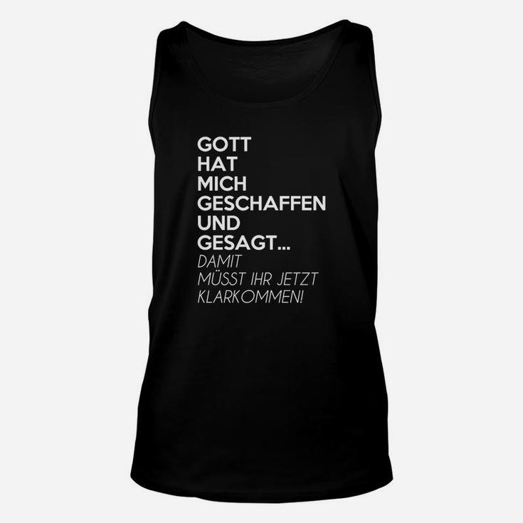 Gott Hut Mich Geschaffen TankTop