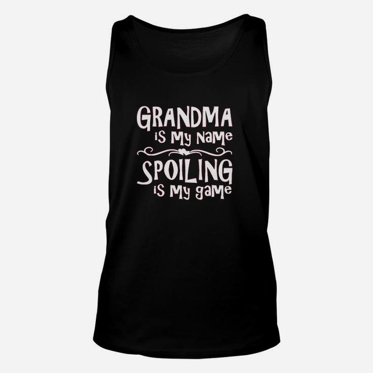 Grandma Is My Name Spoiling Is My Game Sweatshirt Crewneck Unisex Tank Top