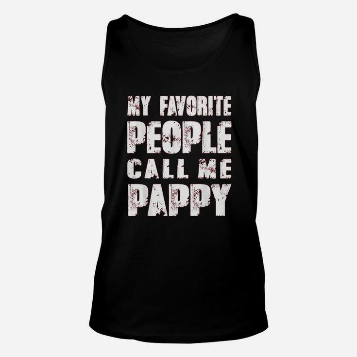 Grandpa Gifts Dad Gifts My Favorite People Call Me Pappy Unisex Tank Top