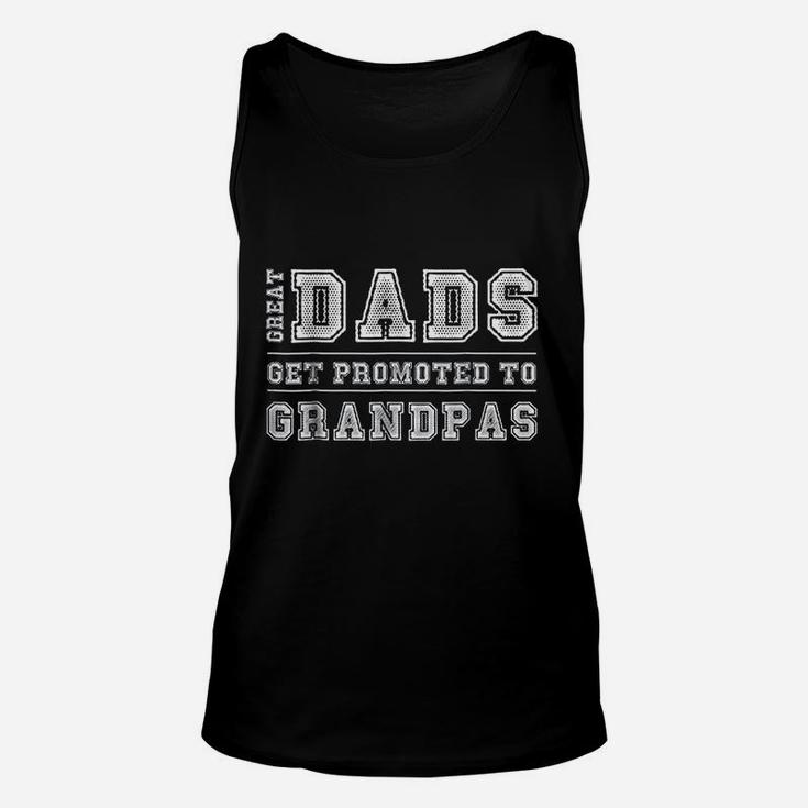 Great Dads Get Promoted To Grandpas Fathers Day Unisex Tank Top