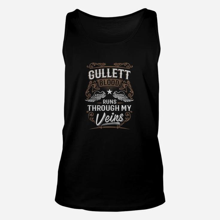 Gullett Blood Runs Through My Veins Legend Name Gifts T Shirt Unisex Tank Top