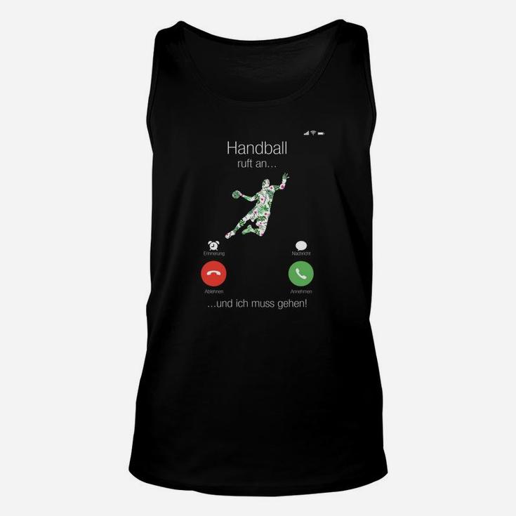 Handballer Anruf-Witz Unisex TankTop, Lustiges Handball ruft an Design