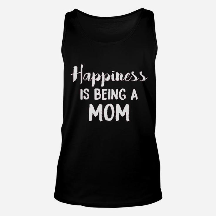 Happiness Is Being A Mom Funny Mothers Day Family Unisex Tank Top