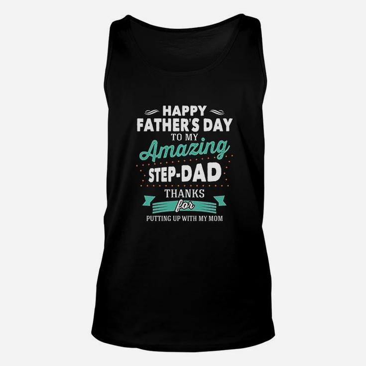 Happy Fathers Day To My Amazing Step Dad Gifts For Dad Unisex Tank Top