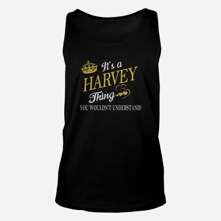 Harvey Shirts - It's A Harvey Thing You Wouldn't Understand Name Shirts Unisex Tank Top
