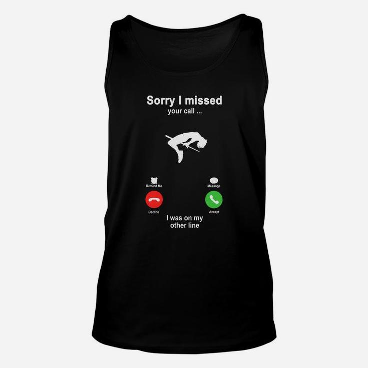 High Jumping Sorry I Missed Your Call I Was On My Other Line Funny Sport Lovers Unisex Tank Top