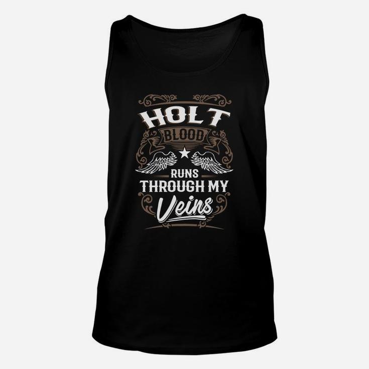 Holt Blood Runs Through My Veins Legend Name Gifts T Shirt Unisex Tank Top