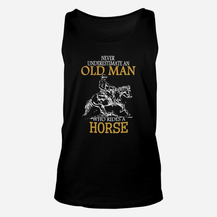 Horse Rider Shirt Never Underestimate An Old Man Who Rides A Horse Unisex Tank Top