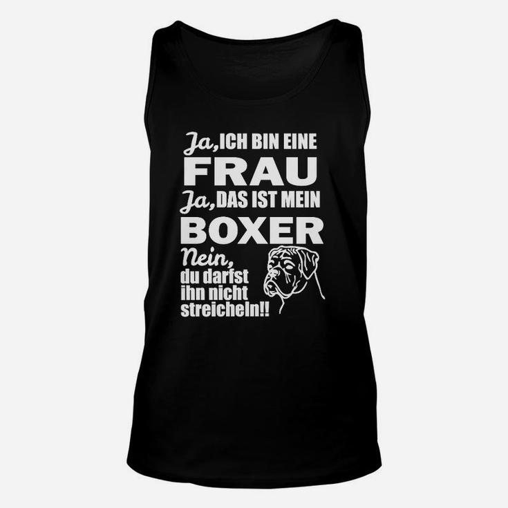 Humorvolles Damen Unisex TankTop: Boxer Hund & Spruch für Hundefreundinnen