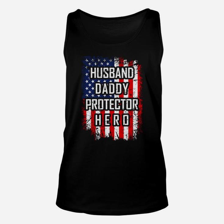 Husband Daddy Protector Hero Shirt For Dad American Flag Unisex Tank Top