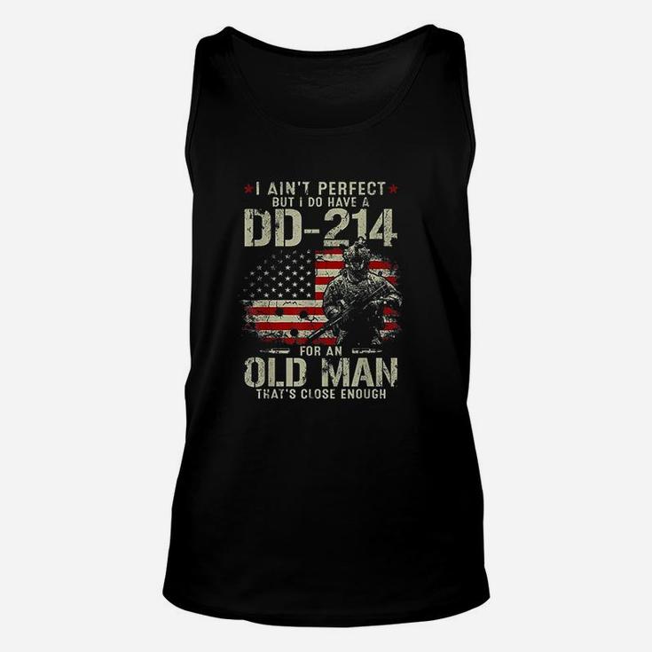 I Aint Perfect But I Do Have A 214 For An Old Man Gifts Unisex Tank Top