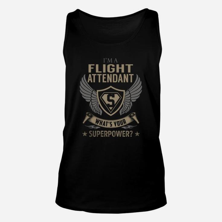 I Am A Flight Attendant What Is Your Superpower Job Unisex Tank Top