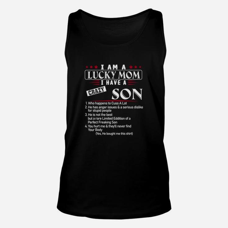 I Am A Lucky Mom T Have A Crazy Son Unisex Tank Top