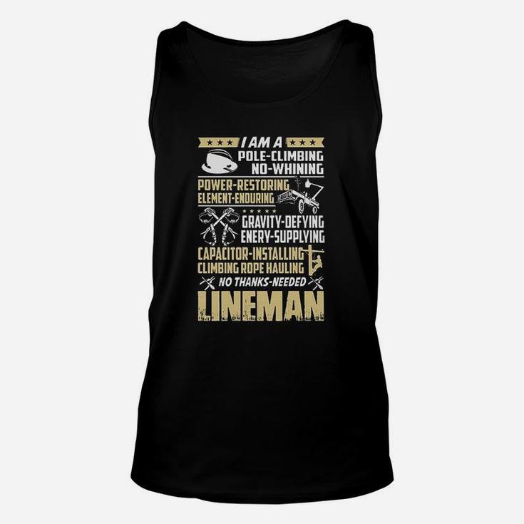 I Am A Pole Climbing No Whining Power Restoring Element Enduring Lineman Unisex Tank Top