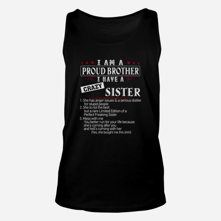 I Am A Proud Brother I Have A Crazy Sister Funny Brother Unisex Tank Top