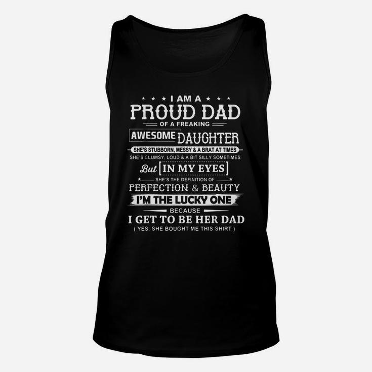 I Am A Proud Dad Of A Freaking Awesome Daughter Father Day Unisex Tank Top