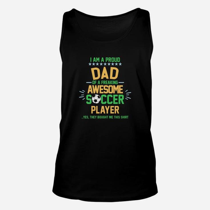 I Am A Proud Dad Of A Soccer Player Soccer Daddy Gif Unisex Tank Top