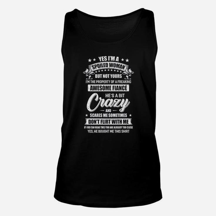I Am A Spoiled Woman But Not Yours Funny Gift Unisex Tank Top