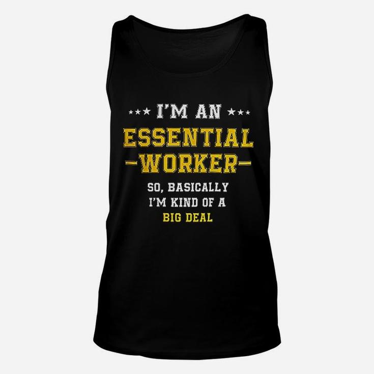 I Am An Essential Worker I Am An Essential Worker Unisex Tank Top