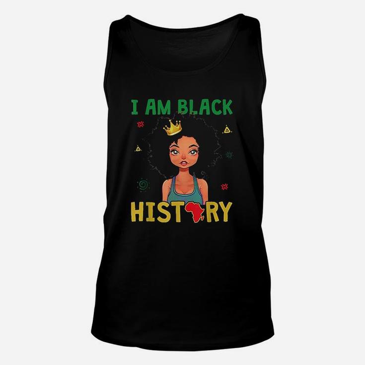 I Am Black History Girls Black History Month Gift Unisex Tank Top